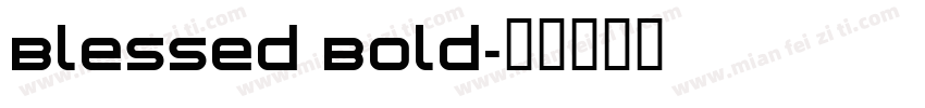Blessed Bold字体转换